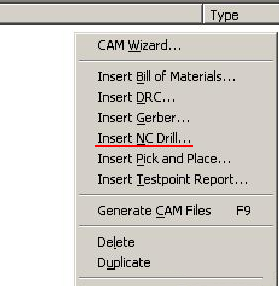 在CAM Outputs for *.cam窗口點擊鼠標右鍵，選擇“Insert NC Drill”生成鉆孔文件